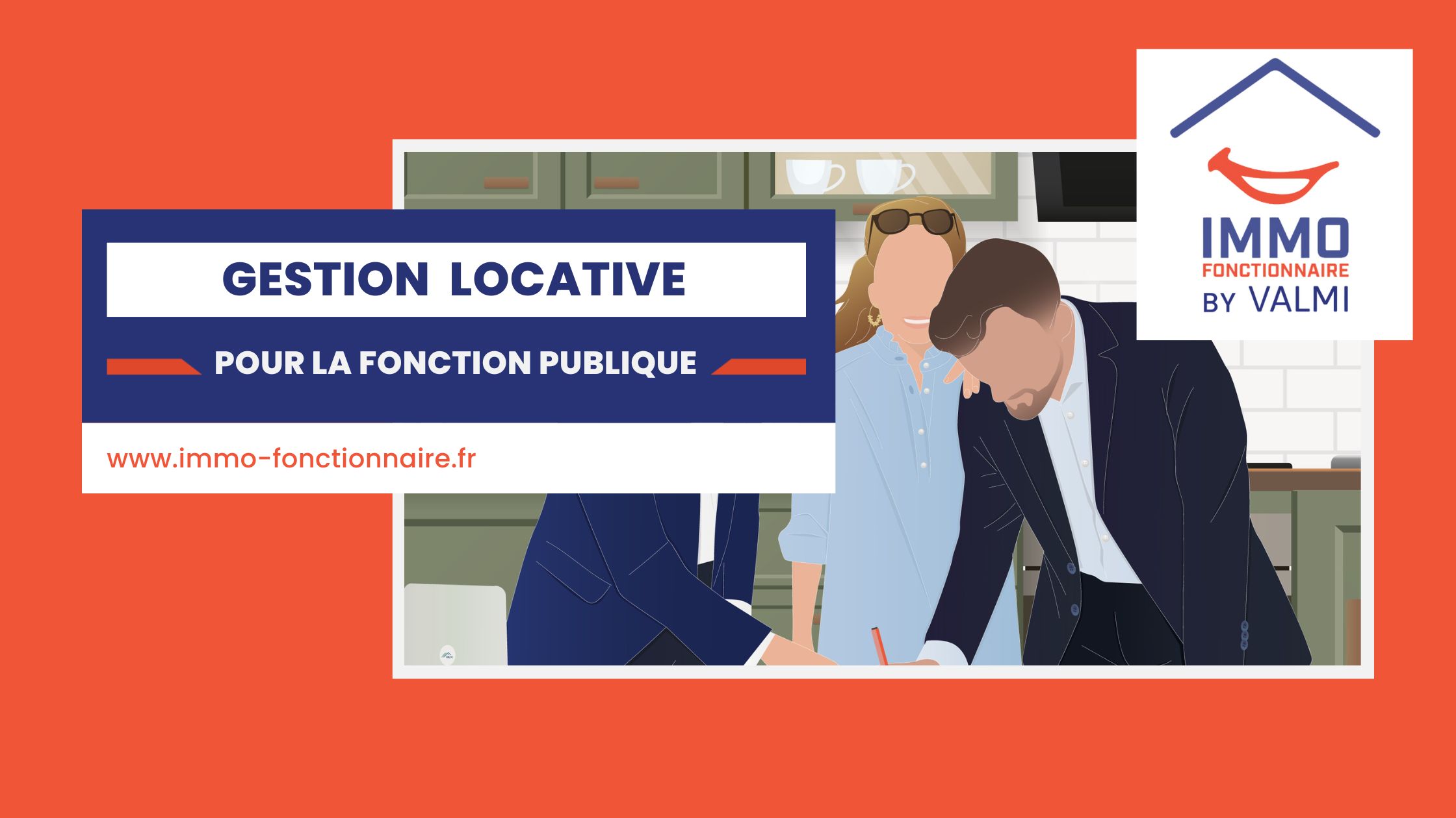 Immo Fonctionnaire by VALMI - Gestion Locative